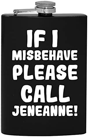 Ha úgy Viselkedj, Kérjük, Hívja Jeneanne - 8oz Hip alkoholfogyasztás Lombikba