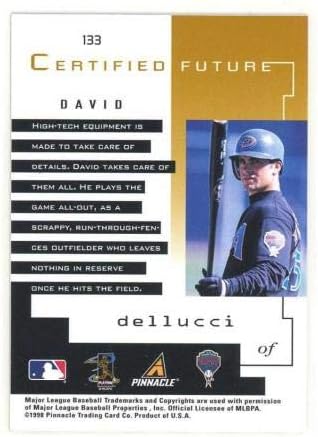 1998 Pinnacle Hiteles Tükör Arany 133 David Dellucci Csőd Vizsgált Probléma - Aláírás Nélküli Baseball Kártyák
