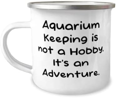 Díszes Akváriumban Tartani Ajándékok, Akváriumi Tartása nem egy Hobbi. Ez egy Kaland, Újra egyesült Államok Americable Szülinapi 12oz Táborozó